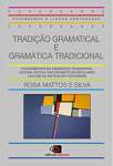 Tradição gramatical e gramática tradicional - sebo online