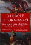 O HEROI E O FORA-DA-LEI - sebo online