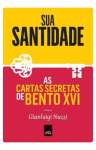 SUA SANTIDADE - AS CARTAS SECRETAS DE BENTO XVI - sebo online