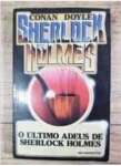 Sherlock Holmes: O ltimo adeus de sherlock holmes - sebo online