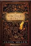The Sorcerer\'s Secrets: Strategies in Practical Magick - sebo online