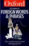 The Oxford Dictionary of Foreign Words and Phrases