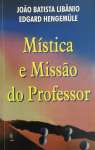 MSTICA E MISSO DO PROFESSOR - sebo online