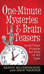 One-Minute Mysteries and Brain Teasers: Good Clean Puzzles for Kids of All Ages