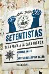 Setentistas: de La Plata a la Casa Rosada (Spanish Edition) - sebo online