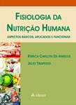Fisiologia da Nutrio Humana - Aspectos Bsicos, Aplicados e Funcionais - sebo online