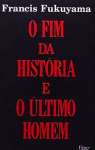 O FIM DA HISTÓRIA E O ÚLTIMO HOMEM - sebo online