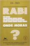 Rabi Onde Moras? - sebo online