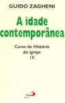 IDADE CONTEMPORNEA - CURSO DE HISTRIA DA IGREJA - sebo online
