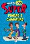 MAIS DE 200 SUPER PIADAS E CHARADAS - sebo online