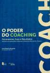 Poder Do Coaching, O: Ferramentas, Foco E Resultados - sebo online