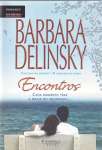 ENCONTROS - Barbara Delinsky - sebo online
