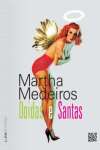 DOIDAS E SANTAS - Marta Medeiros