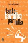 TANTO BARULHO POR TULLIA - sebo online