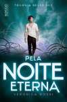 PELA NOITE ETERNA - sebo online