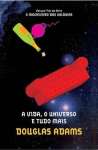 A VIDA, O UNIVERSO E TUDO MAIS - Guia Mochileiro das Galxias - sebo online