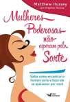 MULHERES PODEROSAS NAO ESPERAM PELA SORTE - sebo online
