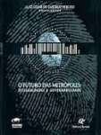 FUTURO DAS METRPOLES - DESIGUALDADES E - sebo online