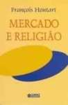 MERCADO E RELIGIO - sebo online