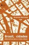 BRASIL, CIDADES - Alternativas para a crise Urbana - sebo online