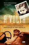 A VOLTA - A incrvel histria da reencarnao de James Huston Jr. - sebo online
