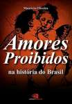 AMORES PROIBIDOS NA HISTRIA DO BRASIL - sebo online
