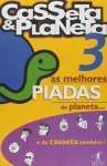 MELHORES PIADAS DO PLANETA E DA CASSETA TAMBEM 3 - sebo online