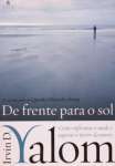 DE FRENTE PARA O SOL - Como superar o Terror da Morte - sebo online
