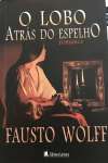 O Lobo Atrs do Espelho - sebo online