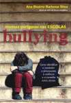 BULLYING - MENTES PERIGOSAS NA ESCOLA - sebo online