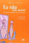 EU NAO SOU ASSIM!