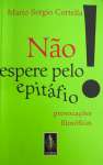 NAO ESPERE PELO EPITFIO... - sebo online