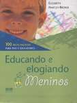 EDUCANDO E ELOGIANDO MENINOS - sebo online