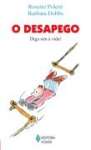 DESAPEGO, O - DIGA SIM A VIDA! - sebo online