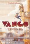 VANGO - ENTRE O CEU E A TERRA, V.1 - sebo online