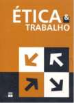 ETICA E TRABALHO - sebo online