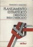 PLANEJAMENTO ESTRATEGICO ORIENTADO PARA O MERCADO - sebo online