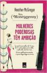 Mulheres poderosas tm ambio - sebo online