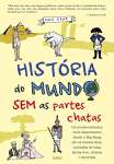 HISTORIA DO MUNDO SEM AS PARTES CHATAS - sebo online