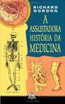 A Assustadora Histria da Medicina - sebo online