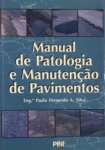 MANUAL DE PATOLOGIA E MANUTENO DE PAVIMENTOS - sebo online