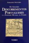 Os Grandes Descobrimentos Portugueses e a Expanso Mundial da Europa - sebo online