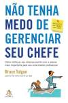 NAO TENHA MEDO DE GERENCIAR SEU CHEFE - sebo online