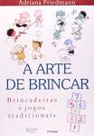 A ARTE DE BRINCAR