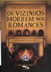 Vizinhos Morrem Nos Romances  - sebo online