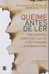 QUEIME ANTES DE LER - PRESIDENTES, DIRETORES - sebo online