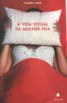 A VIDA SEXUAL DA MULHER FEIA - sebo online