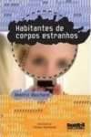 HABITANTES DE CORPOS ESTRANHOS - sebo online