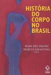 HISTORIA DO CORPO NO BRASIL - sebo online