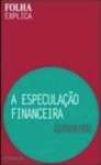 A ESPECULAO FINANCEIRA - sebo online